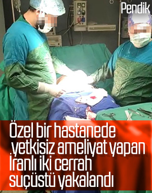 Pendik'te hastanede yetkisiz estetik ameliyatı