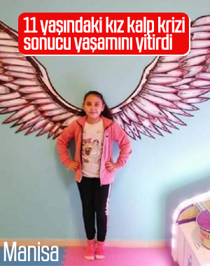 11 yaşındaki Melisa kalp krizi geçirerek yaşamını yitirdi