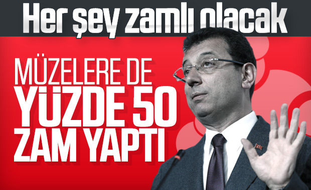 İBB bu kez müzelere zam yaptı