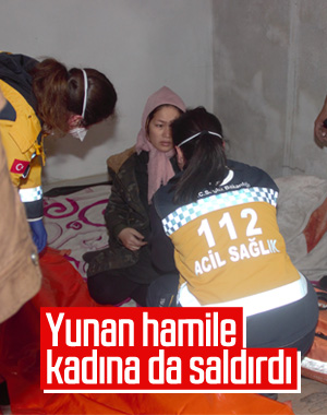 Yunanlar hamile kadını dövüp parasını aldı