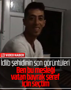 İdlib şehidi: İnşallah şehitlik mertebesine ulaşırım