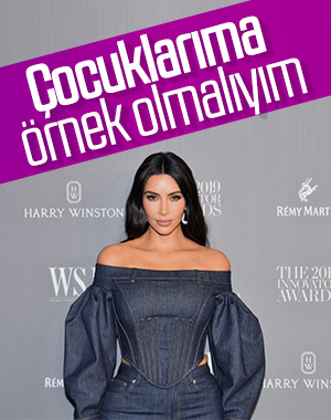 Kim Kardashian: Çocuklarıma rol model olmak istiyorum