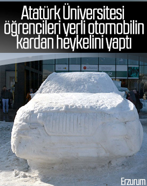 Erzurum'da yerli otomobilin kardan heykeli yapıldı