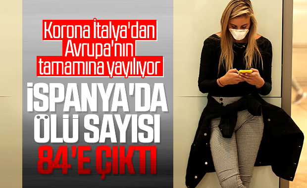 İspanya'da korona nedeniyle ölenlerin sayısı 84'e çıktı