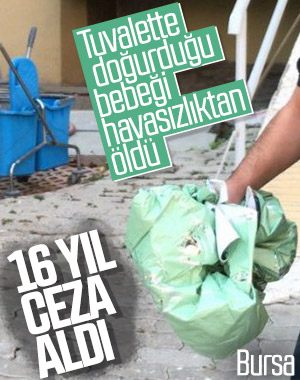 Tuvalette doğurduğu bebeğini portmantoya sakladı