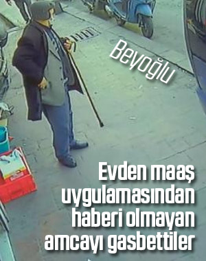 Yaşlı adamı darbedip emekli maaşını çaldılar