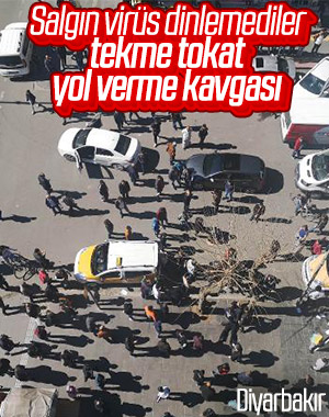 Diyarbakır'da virüse rağmen yol verme kavgası