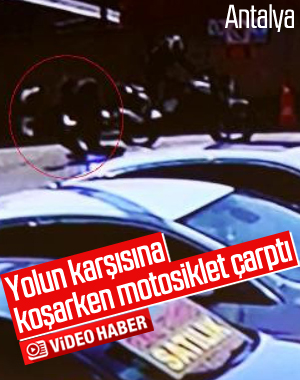 Koşarak karşıya geçmek istedi, motosiklet çarptı