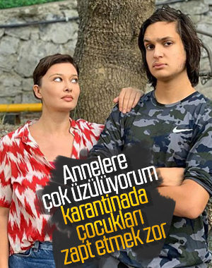 Nurgül Yeşilçay: Karantinada çocukları zapt etmek zor