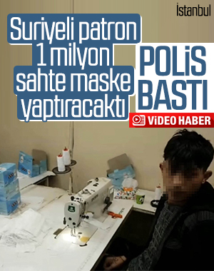 İstanbul'da 1 milyon adet sahte maske üreten atölyeye baskın