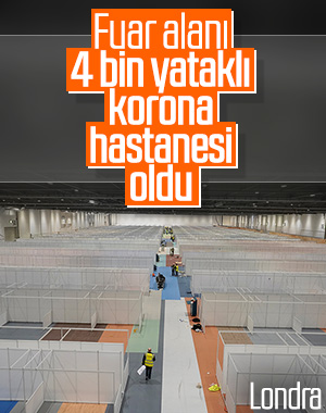 Londra'da fuar alanı, korona hastanesine çevriliyor