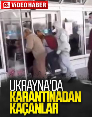 Ukrayna'da karantinadan kaçanlar görüntülendi