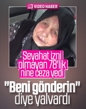 Tuzla'da seyahat izin belgesi olmayan yaşlı teyzeye ceza