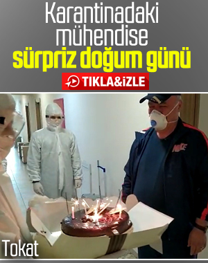 Karantina yurdundaki mühendise doğum günü sürprizi