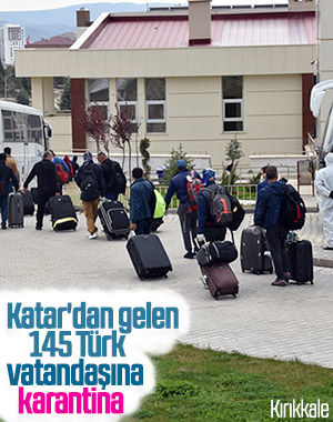 Katar'dan gelen 145 kişi, Kırıkkale'de karantinaya alındı