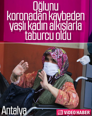 Oğlu koronaya yenilen yaşlı kadın, hastalığı atlattı