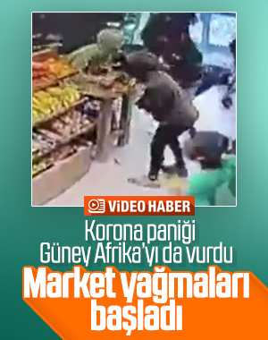 Güney Afrika'da market yağmaları başladı