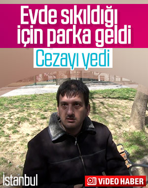 Tophane'de parkta oturan kişiye ceza