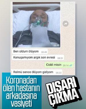 Ölmeden önce arkadaşına 'aklın varsa dışarı çıkma' dedi