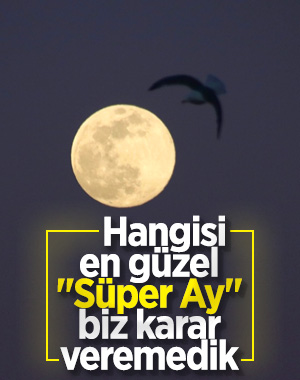 Yurt genelinden Süper Ay manzaları
