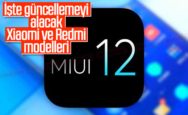 MIUI 12 güncellemesi alacak Xiaomi ve Redmi modelleri