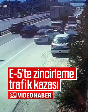 E-5’te 6 araçlı zincirleme kaza