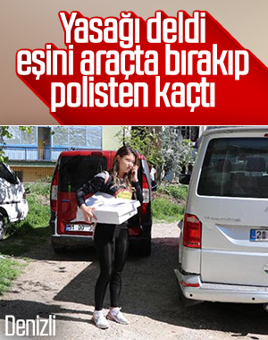 Yasağı deldi, polisi görünce eşini araçta bırakıp kaçtı