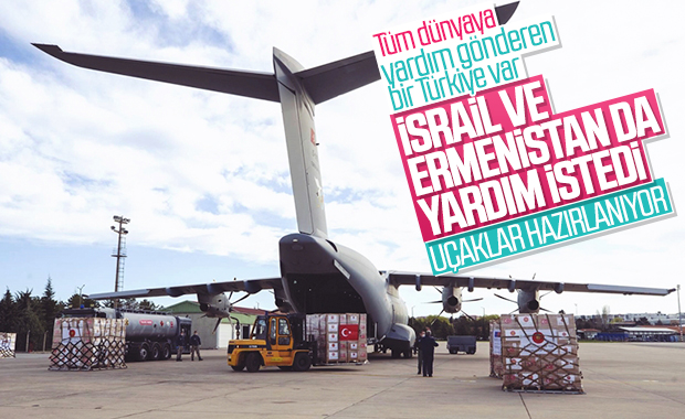 İsrail ve Ermenistan Türkiye'den yardım talep etti