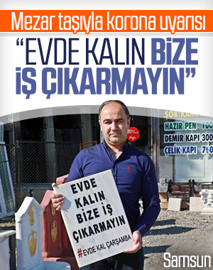 Samsun'da yaşayan adam evde kalın yazılı mezar taşı yaptı