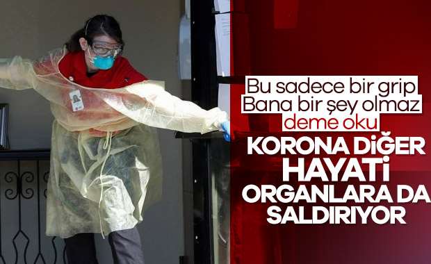 Koronavirüs, akciğer dışındaki organlara da saldırıyor