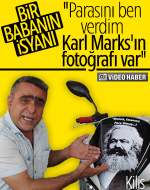 Karl Marks'ın fotoğrafını gören baba sinirlendi