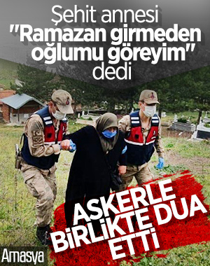 Şehit oğlunun mezarına Ramazan öncesi son kez gitti