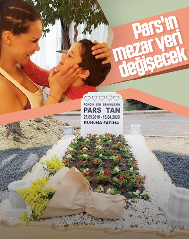Ebru Şallı'nın oğlu Pars'ın mezarı taşınacak