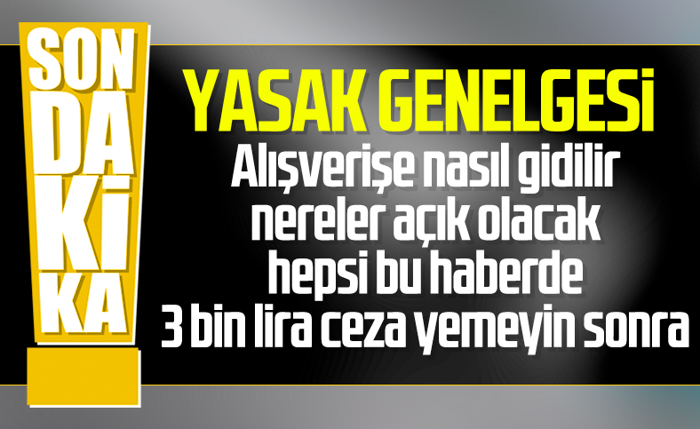 İçişleri Bakanlığı'ndan sokağa çıkma yasağı genelgesi