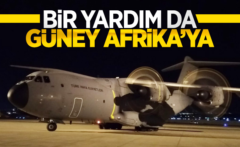 Türkiye, Güney Afrika'ya da tıbbi yardım gönderdi