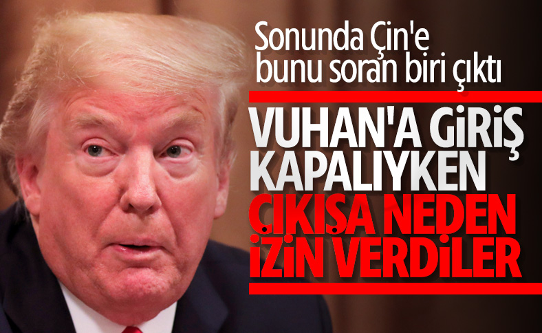 Trump, Çin'den çıkış yapan uçakları sordu