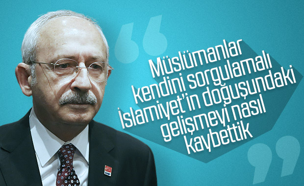 Kılıçdaroğlu'ndan İslam ülkelerine üniversite eleştirisi