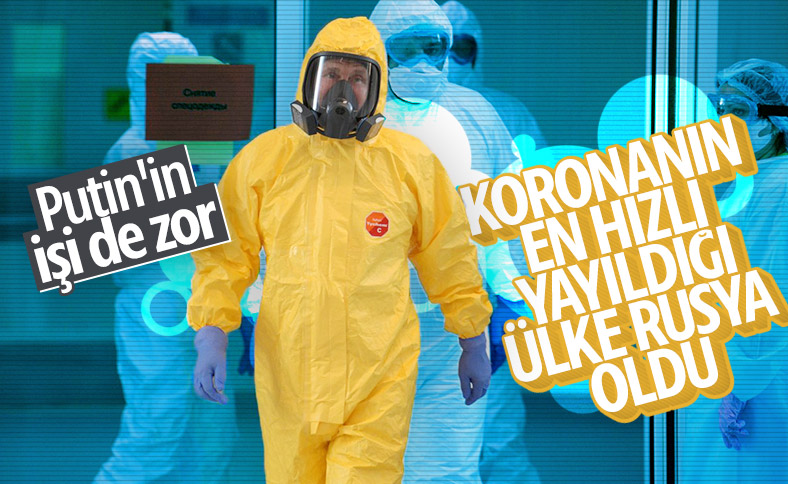 Rusya, koronavirüsün en hızlı yayıldığı ülke konumunda