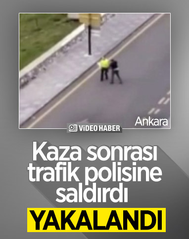 Ankara'da trafik polisine saldıran şüpheli yakalandı