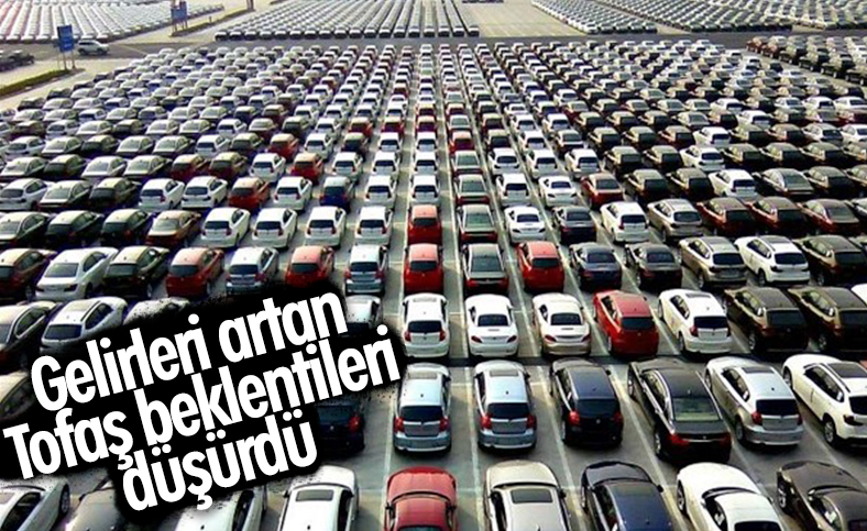 Tofaş ilk çeyrek gelirlerini açıkladı