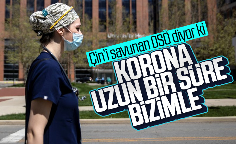 DSÖ: Koronavirüs uzun bir süre bizimle olacak