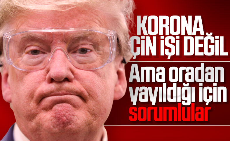 Trump: Çin, koronavirüsü kasten ortaya çıkarmadı