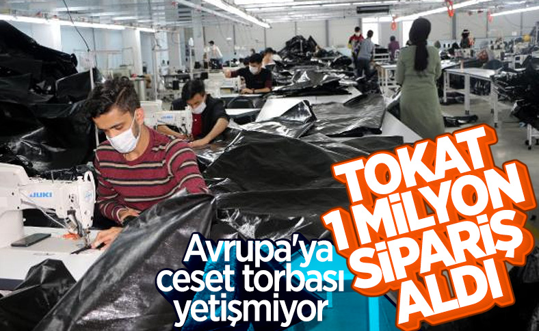 Tokat'tan Avrupa'ya 1 milyon ceset torbası