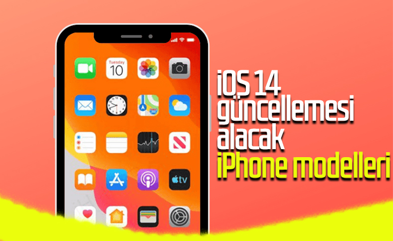 iOS 14 güncellemesi alması beklenen iPhone modelleri