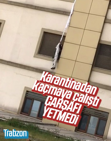 Koronavirüs şüphelisi çarşafla hastaneden kaçmaya çalıştı