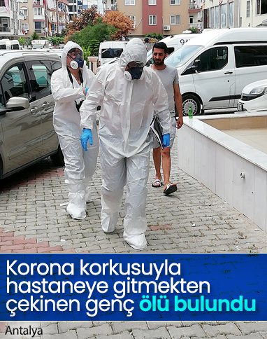 Antalya'da ailesiyle yaşayan genç, odasında ölü bulundu