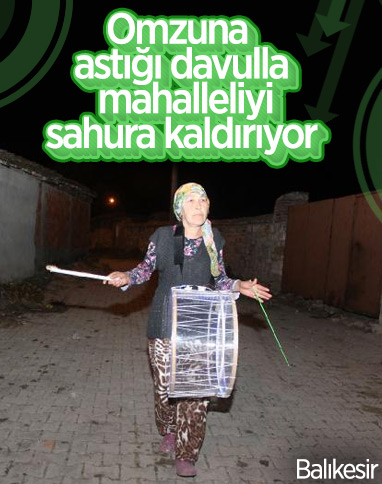Balıkesir'de, 54 yaşındaki kadın her gece davul çalıyor