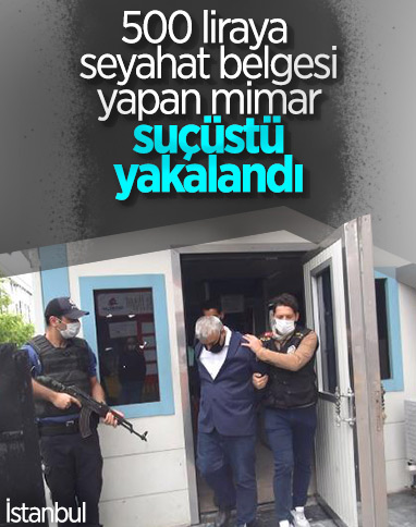 Sahte seyahat belgesi düzenleyen mimara suçüstü