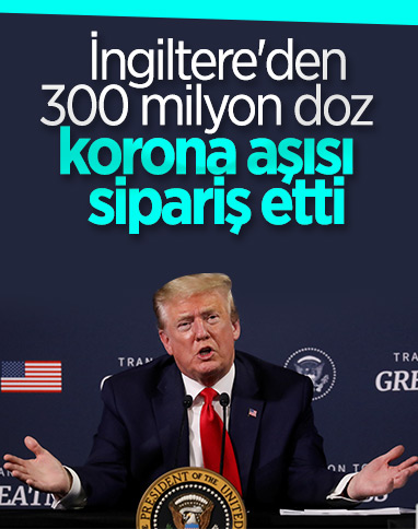 ABD, İngiliz firmadan 300 milyon doz aşı sipariş etti
