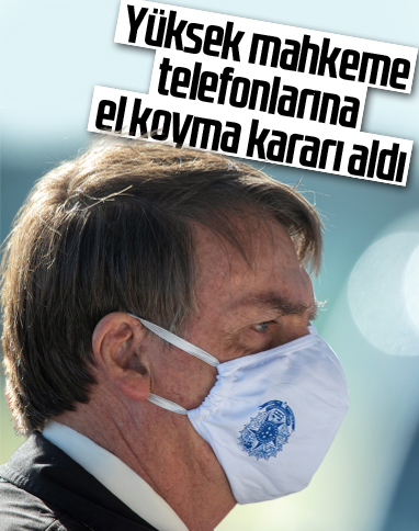 Bolsonaro'nun cep telefonlarına el koyulacak